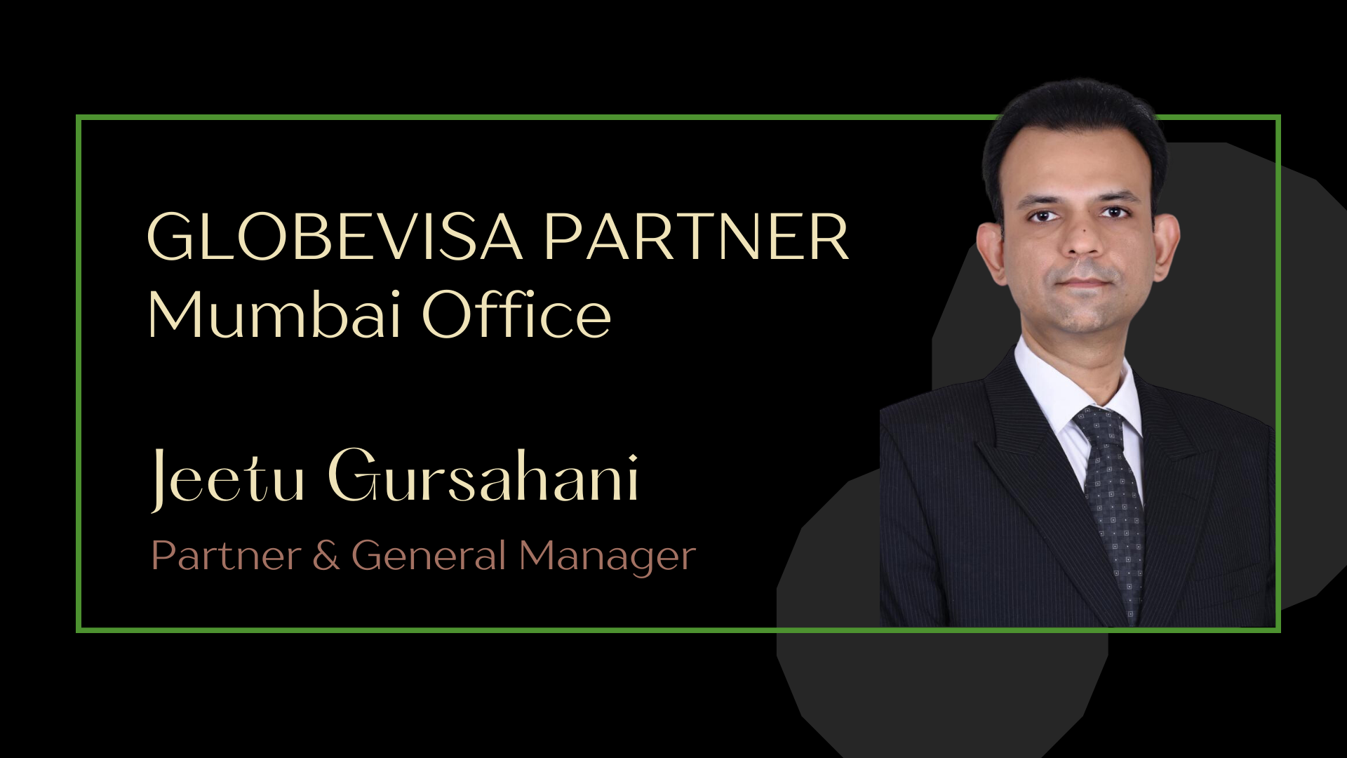 Embracing Global Horizons: A Warm Welcome to Our New Partner, Jeetu Gursahani, from Mumbai, India, Joining the Globevisa Family
