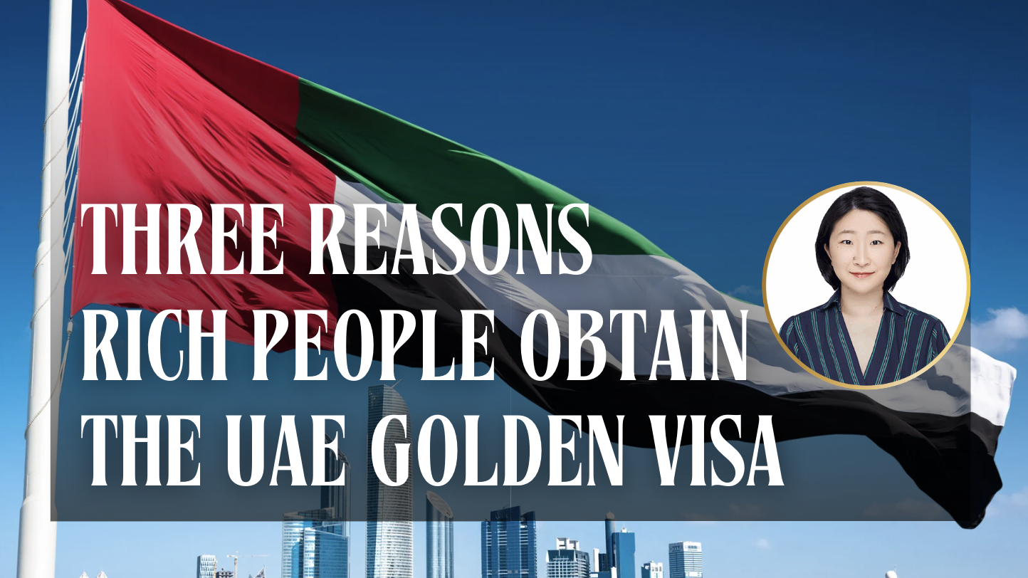 Three Reasons Rich People Obtain the UAE Golden Visa