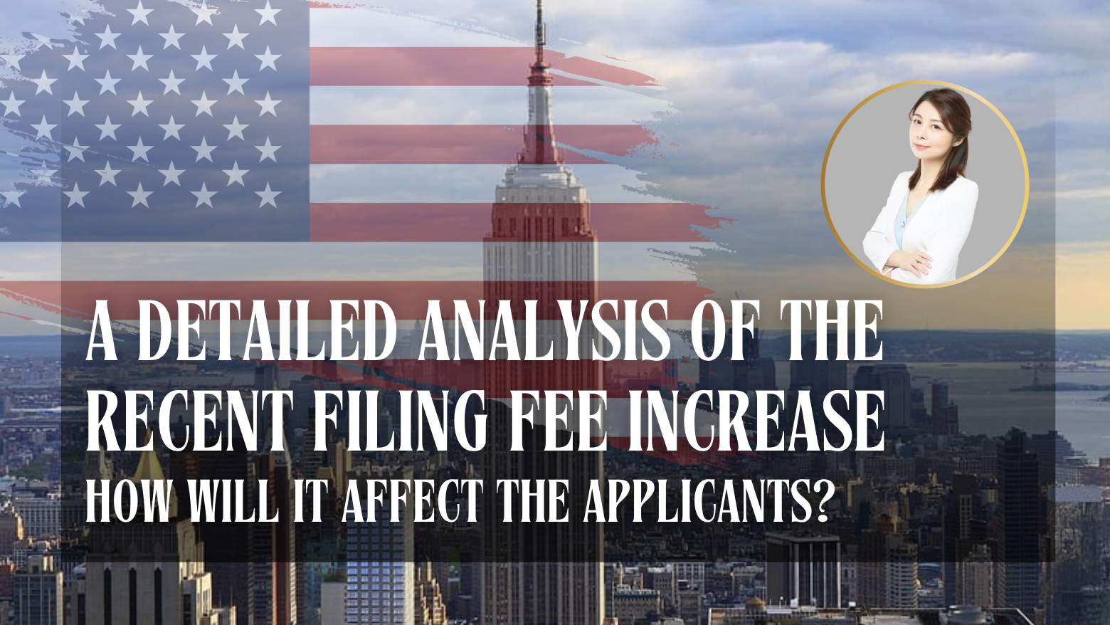 A Detailed Analysis of the Recent Filing Fee Increase – How will it affect the applicants?